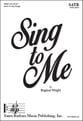 Sing to Me SATB choral sheet music cover